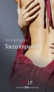 Ebook Tocco impavido di Tori Carrington edito da HarperCollins Italia