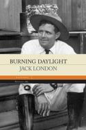 Ebook Burning daylight di London Jack edito da Mattioli 1885
