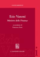 Ebook Ezio Vanoni ministro delle finanze di Gianni Marongiu edito da Giappichelli Editore