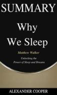 Ebook Summary of Why We Sleep di Alexander Cooper edito da Ben Business Group LLC