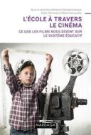 Ebook L&apos;école à travers le cinéma di Antoine Derobertmasure, Marc Demeuse, Marie Bocquillon edito da Mardaga