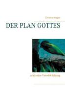 Ebook Der Plan Gottes di Christian Hagen edito da Books on Demand