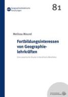 Ebook Fortbildungsinteressen von Geographielehrkräften di Melissa Meurel edito da Books on Demand