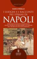 Ebook I luoghi e i racconti più strani di Napoli di Marco Perillo edito da Newton Compton Editori