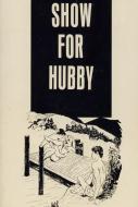 Ebook Show For Hubby - Erotic Novel di Sand Wayne edito da Sandy