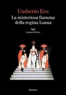Ebook La misteriosa fiamma della regina Loana di Umberto Eco edito da La nave di Teseo