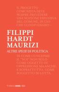 Ebook Altre specie di politica di Massimo Filippi, Michael Hardt, Marco Maurizi edito da Mimesis Edizioni