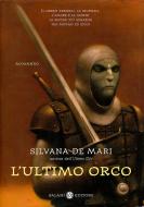 Ebook L' ultimo orco di Silvana De Mari edito da Salani Editore