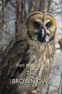 Ebook The Brown Owl di Ford Madox Ford edito da Interactive Media