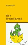 Ebook Fine Feuerschwanz di Angie Pfeiffer edito da Books on Demand