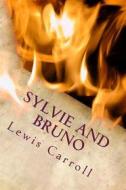 Ebook Sylvie and Bruno di Lewis Carroll edito da anamsaleem