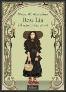 Ebook Rosa Lia di Nora W. Almerina edito da Sellerio Editore