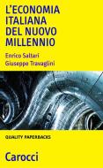 Ebook L'economia italiana del nuovo millennio di Enrico Saltari, Giuseppe Travaglini edito da Carocci editore S.p.A.
