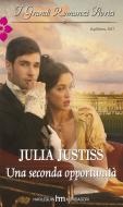 Ebook Una seconda opportunità di Julia Justiss edito da HarperCollins Italia