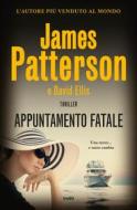 Ebook Appuntamento fatale di James Patterson, David Ellis edito da Tre60