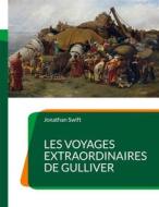 Ebook Les Voyages extraordinaires de Gulliver di Jonathan Swift edito da Books on Demand