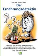 Ebook Der Ernährungsdetektiv di Martin Storr edito da Books on Demand