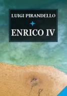Ebook Enrico IV di Luigi Pirandello edito da Bauer Books