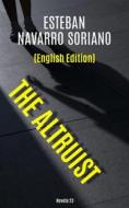 Ebook The Altruist di Esteban Navarro Soriano edito da Babelcube Inc.
