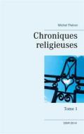 Ebook Chroniques religieuses di Michel Théron edito da Books on Demand