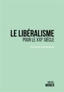 Ebook Le libéralisme pour le XXI° siècle di Michel Monier edito da Books on Demand
