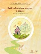 Ebook Petites histoires simples à conter di Claire Le Guellaff edito da Books on Demand