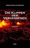 Ebook Die Klippen der Vergessenen di Gereon Müller-Werden edito da Books on Demand