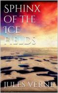 Ebook Sphinx of the ice fields di Jules Verne edito da Books on Demand