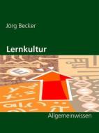 Ebook Lernkultur di Jörg Becker edito da Books on Demand