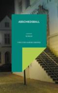 Ebook Abschiedsball di Uwe Drewes, Sabine Drewes edito da Books on Demand