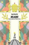 Ebook ¡Milagro! di Jorge Decarlini edito da Libros del K.O.