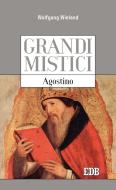 Ebook Grandi mistici. Agostino di Wolfgang Wieland edito da EDB - Edizioni Dehoniane Bologna