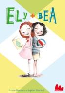 Ebook Ely + Bea di Annie Barrows edito da Gallucci