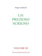 Ebook Un prezioso scrigno - Volume 3 di Sergio Andreoli edito da Youcanprint Self-Publishing