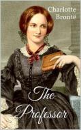 Ebook The Professor di Charlotte Brontë edito da Books on Demand