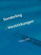 Ebook Sonderling - Verstrickungen - di Faiyra Zann edito da Books on Demand