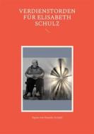 Ebook Verdienstorden für Elisabeth Schulz di Sigrun von Hasseln-Grindel edito da Books on Demand