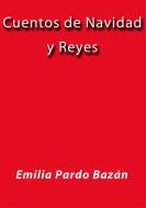 Ebook Cuentos de Navidad y Reyes di Emilia Pardo Bazán edito da Emilia Pardo Bazán