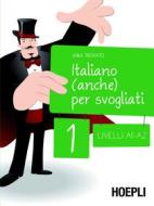 Ebook Italiano (anche) per svogliati, vol. 1 di Sara Trovato edito da Hoepli