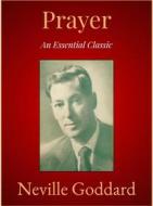 Ebook Prayer di Neville Goddard edito da Andura Publishing