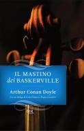 Ebook Il mastino dei Baskerville di Conan Doyle Arthur edito da BUR