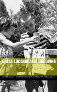 Ebook Dalla Lucania alla Bucovina di Antonio Tramontano, Adriana Drajmici edito da Youcanprint