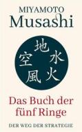 Ebook Das Buch der fünf Ringe di Miyamoto Musashi edito da Abp Publishing, Ltd