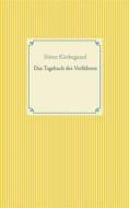 Ebook Das Tagebuch des Verführers di Sören Kierkegaard edito da Books on Demand