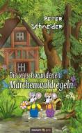 Ebook Die verschwundenen Märchenwaldregeln di Peter Schneider edito da novum