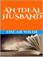Ebook An ideal husband di Oscar Wilde edito da GIANLUCA