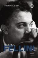Ebook Federico Fellini di Giuseppe Mallozzi edito da Ali Ribelli Edizioni