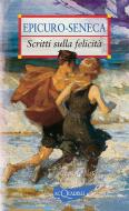 Ebook Scritti sulla felicità di Epicuro, Seneca edito da Demetra