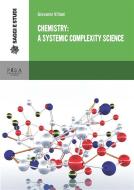 Ebook Chemistry: a systemic complexity science di Giovanni Villani edito da Pisa University Press
