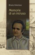 Ebook Memorie di un intruso di Bruno Amoroso edito da Castelvecchi